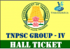 tnpsc group iv hall ticket