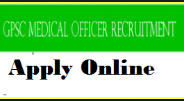 gpsc medical officer recruitment