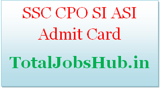 ssc cpo SI ASI admit card