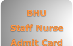 bhu staff nurse admit card