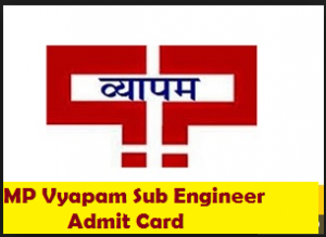 mp vyapam sub engineer admit card