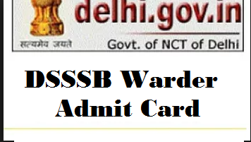 dsssb warder admit card