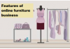 Features of online furniture business
