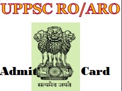 UPPSC RO ARO Admit Card