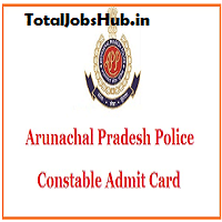 arunachal pradesh police constable admit card