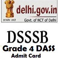 dsssb dass grade 4 admit card